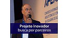 Projeto inovador busca por parceiros