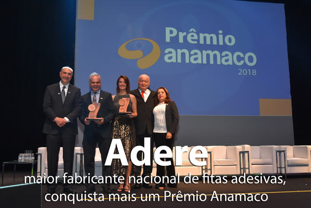 Adere fabricante de fitas adesivas conquista Pr&ecirc;mio Anamaco 2018