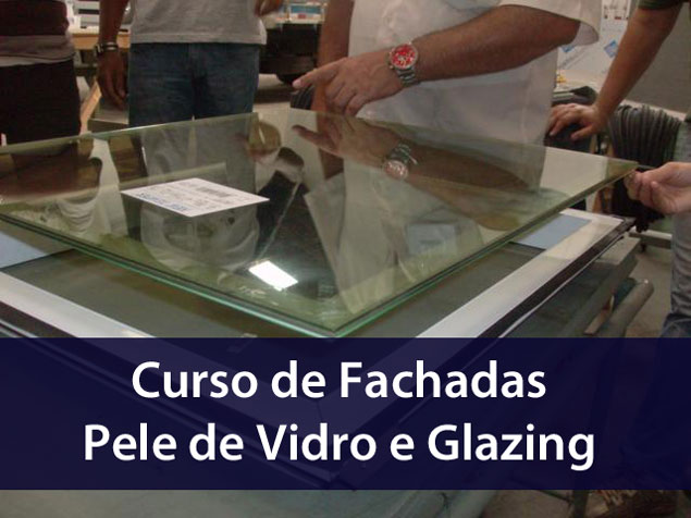  Curso de Fachadas Pele de Vidro e Glazing - Sistema Stick