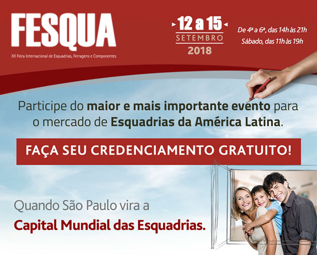 Fesqua 2018 Feira Internacional de Esquadrias
